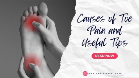 Causes of Toe Pain and Useful Tips