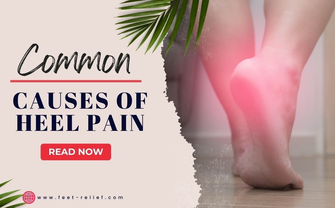 Causes of Heel Pain - Feet Relief