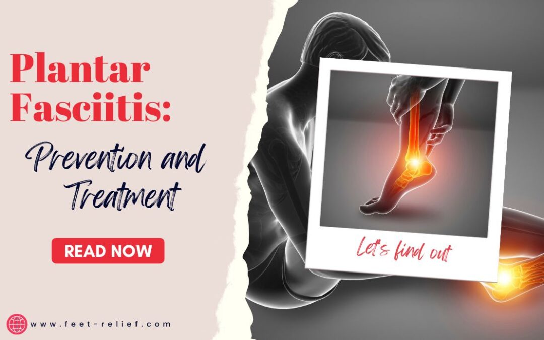 Plantar Fasciitis Prevention and Treatment