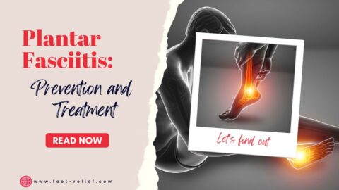 Plantar Fasciitis Prevention and Treatment