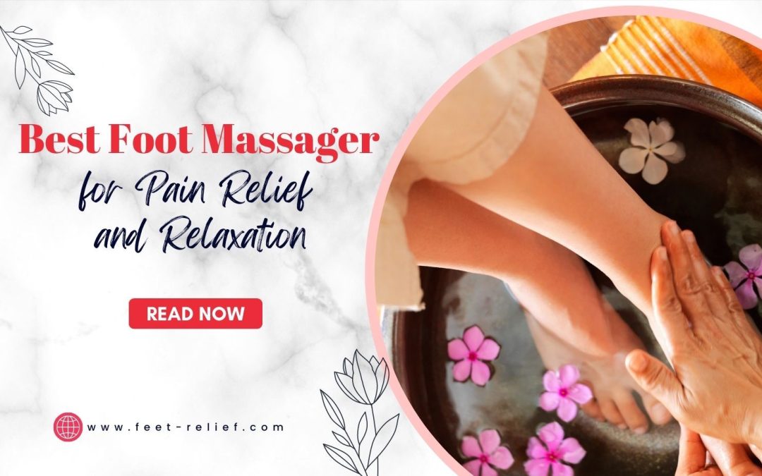 Best-Foot-Massager-for-Pain-Relief-and-Relaxation