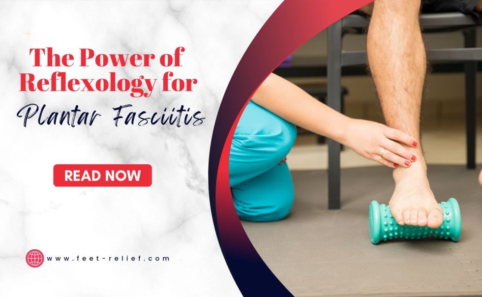 The Power of Reflexology for Plantar Fasciitis