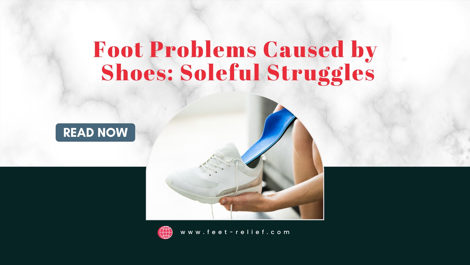 Foot Problems Caused by Shoes Soleful Struggles Feet Relief