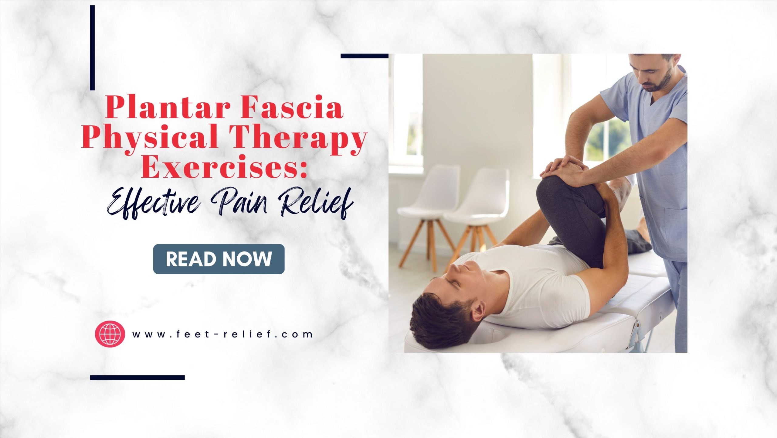 Plantar Fascia Physical Therapy Exercises: Effective Pain Relief - Feet ...