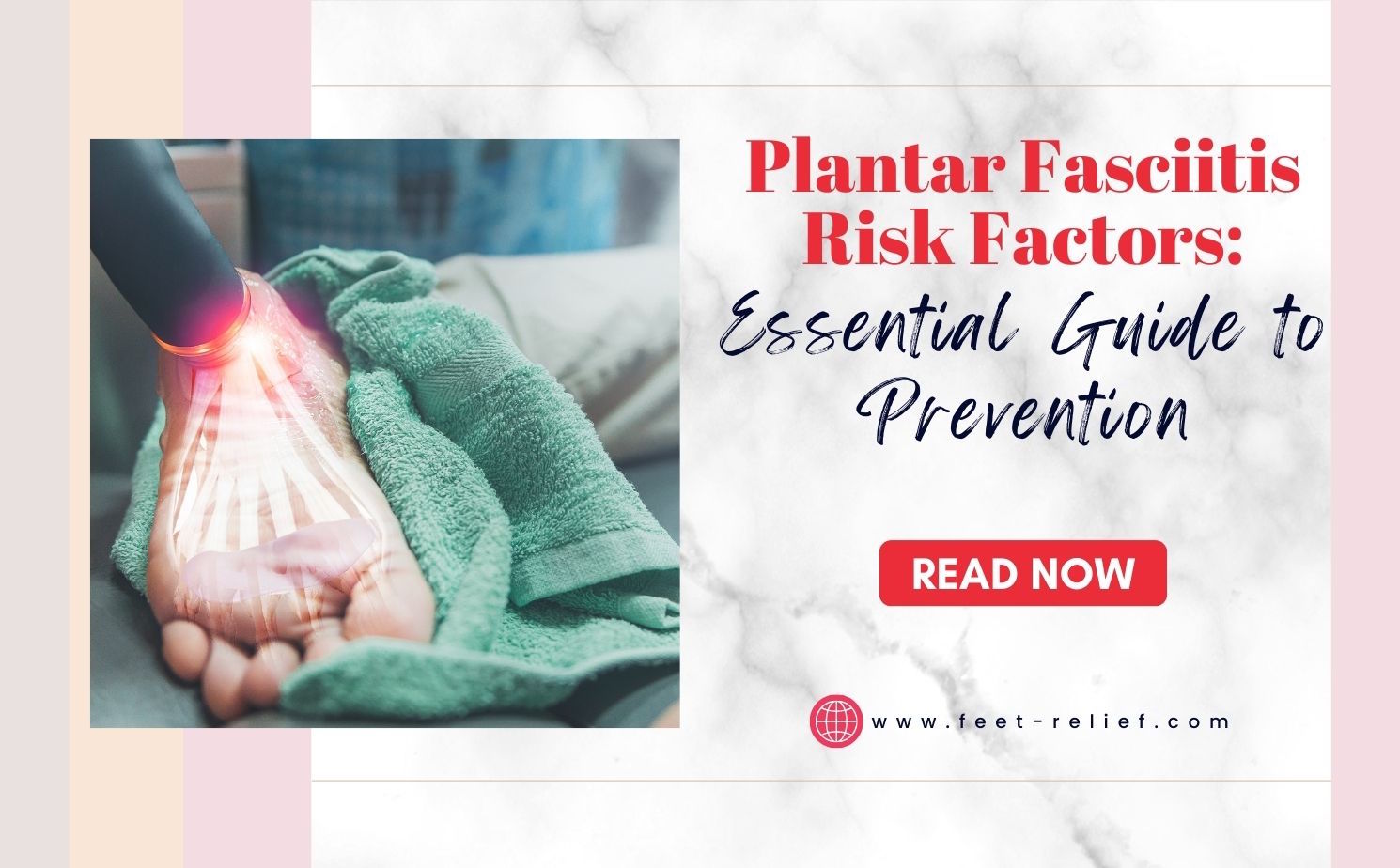 Plantar Fasciitis Risk Factors Essential Guide to Prevention Feet Relief