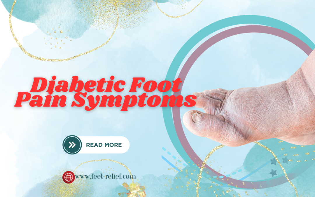 Diabetic Foot Pain Symptoms