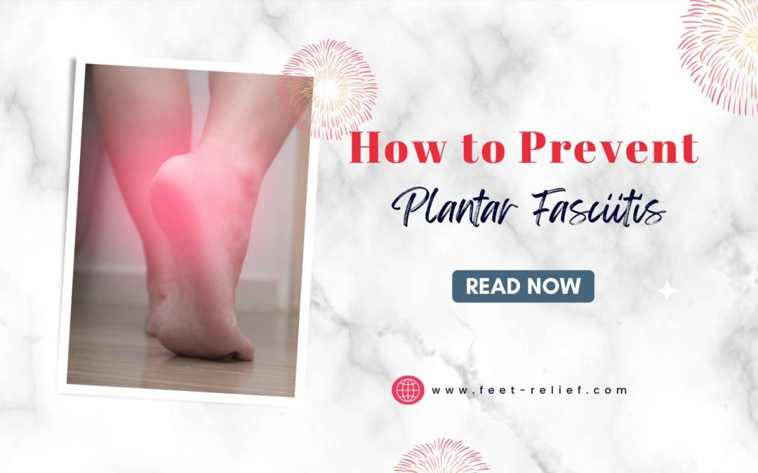 How to Prevent Plantar Fasciitis