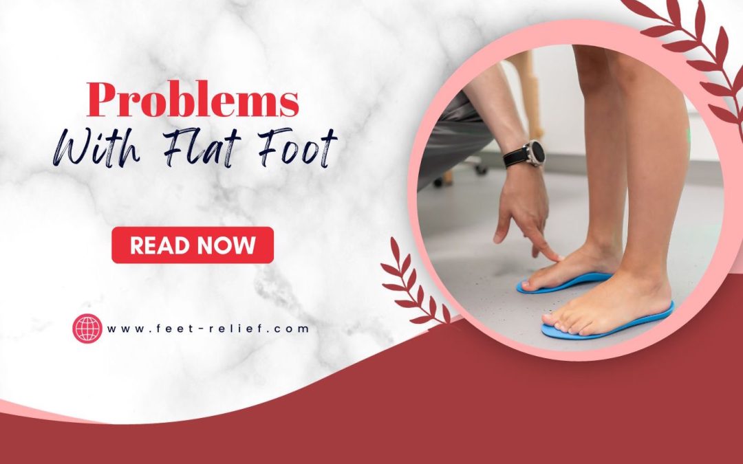 Problems With Flat Foot