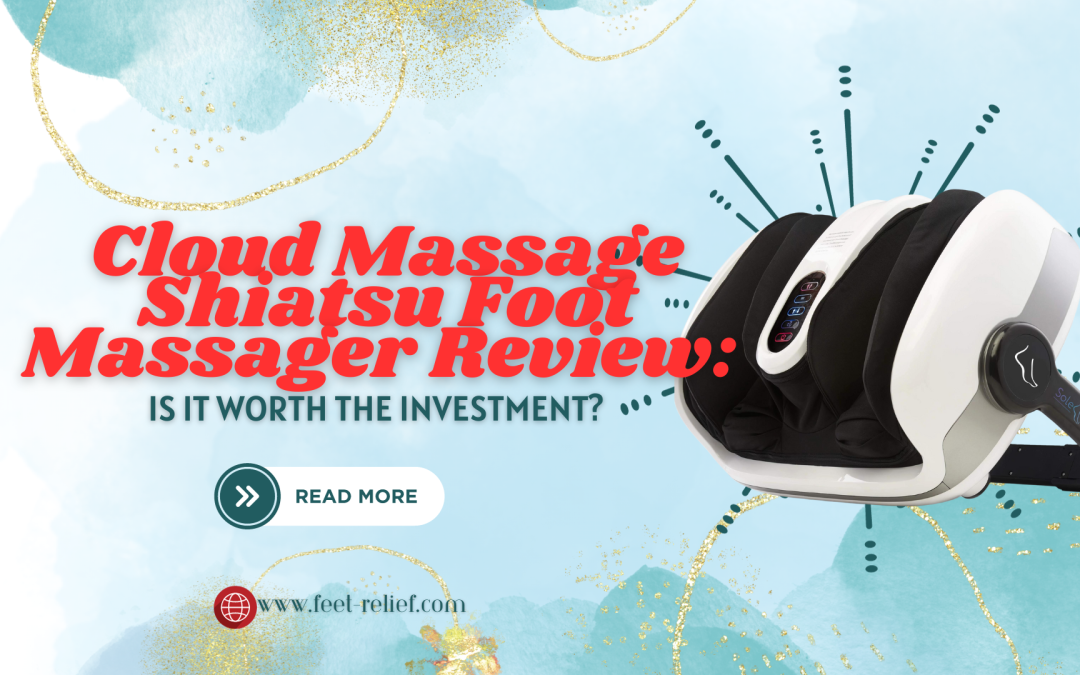 Cloud Massage Shiatsu Foot Massager Review: Is it Worth the Investment?